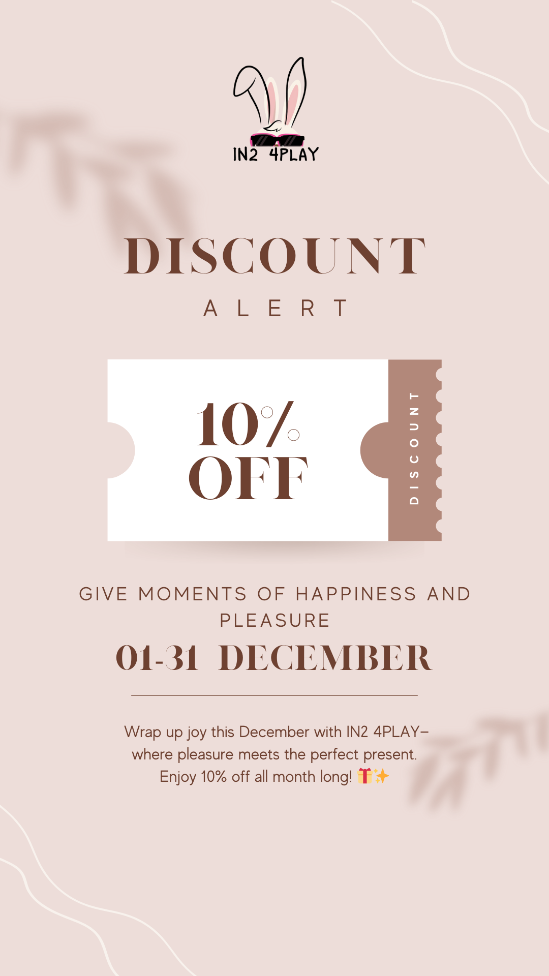Unwrap Joy: IN2 4PLAY December Delights with a 10% Discount!